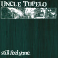 PRE-ORDER: STILL FEEL GONE (180G) Vinyl Record