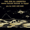 Sun Ra Arkestra Meets Salah Ragab In Egypt Vinyl Record