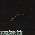 Sundayclub - Sundayclub [Vinyl] Vinyl Record