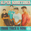 From Then & Now [Rainbow Splatter Vinyl] |