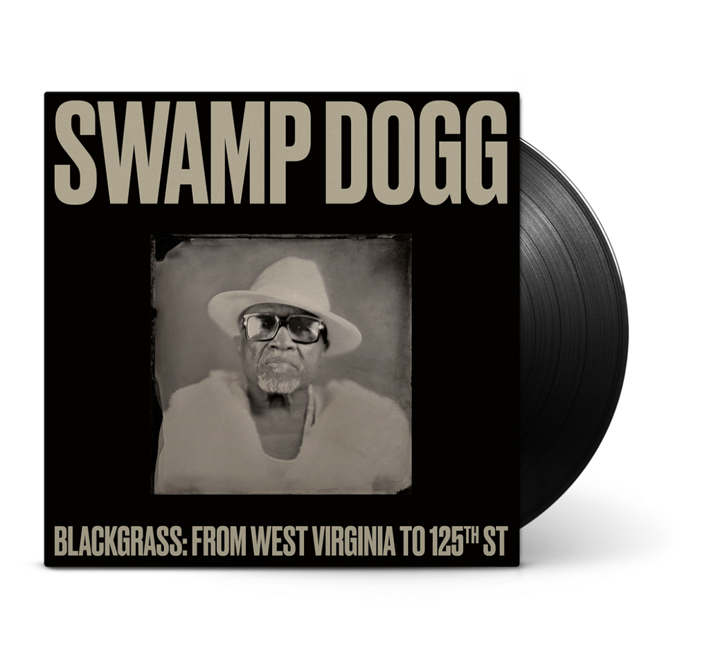 Swamp Dogg Blackgrass: From West Virginia To 125th St Vinyl Record
