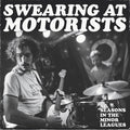 SWEARING AT MOTORISTS - 31 Seasons In The Minor Leagues [LP] Vinyl Record