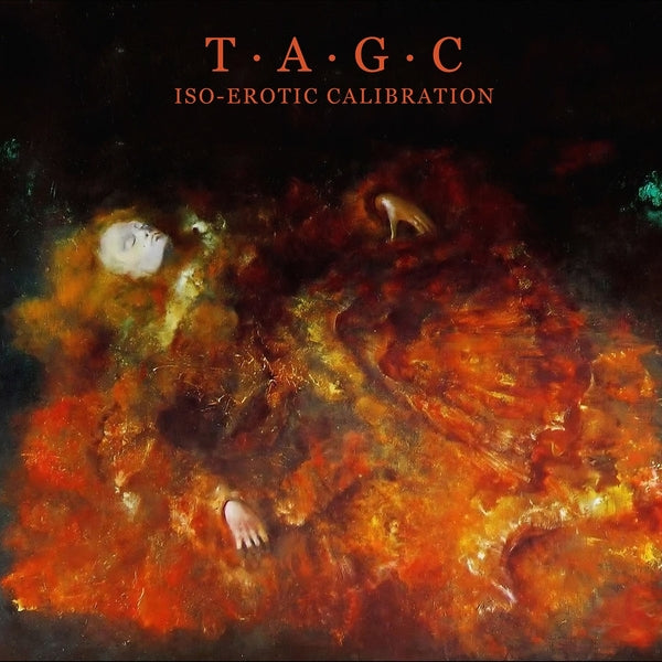 T.A.G.C. - Iso-Erotic Calibration Music CD
