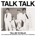 Talk Talk - Tell Me To Relax: Live At Muziekcentrum Vredenburg, Utrecht, May 27th 1984 - FM Broadcast (Color Vinyl) Vinyl Record
