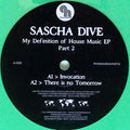 Sascha Dive - My Definition Of House Music EP Part 2 (COLOR VINYL) |