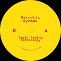 Narcotic Syntax - (PRESALE 6/8/26) Tapir Taming Technology EP (VINYL) | Mint (M) Mint (M)