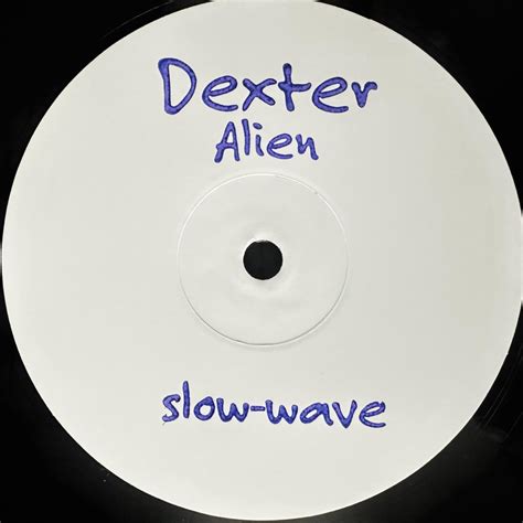 Dexter - Alien (VINYL 12") |