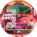 DJ Garth & ETI - (PRESALE 6/5/26) Twenty Minutes Of Disco Glory (30th Anniversary reissue) (VINYL) | Mint (M) Mint (M)