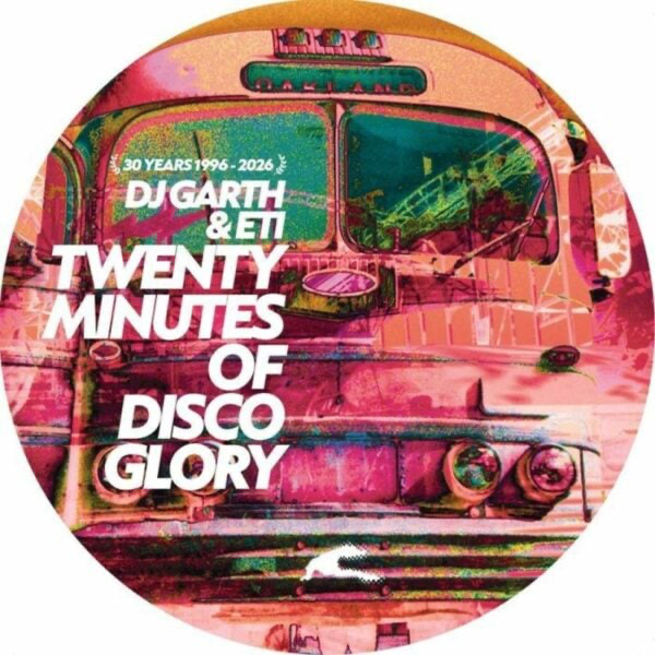 DJ Garth & ETI - (PRESALE 6/5/26) Twenty Minutes Of Disco Glory (30th Anniversary reissue) (VINYL) | Mint (M) Mint (M)