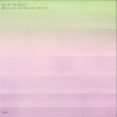 Roy Of The Ravers - (PRESALE) White Line Sunrise III (Part 2) (VINYL) | Mint (M) Mint (M)