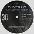 OLIVER HO - OUR SECRET RELIGION (VINYL 12") |
