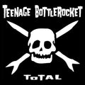 TEENAGE BOTTLEROCKET - Total [Vinyl] Vinyl Record