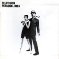 Television Personalities - And Don't The Kids Just Love It Vinyl Record
