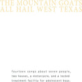 the Mountain Goats - All Hail West Texas Vinyl Record
