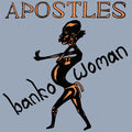 THE APOSTLES - Banko Woman Vinyl Record