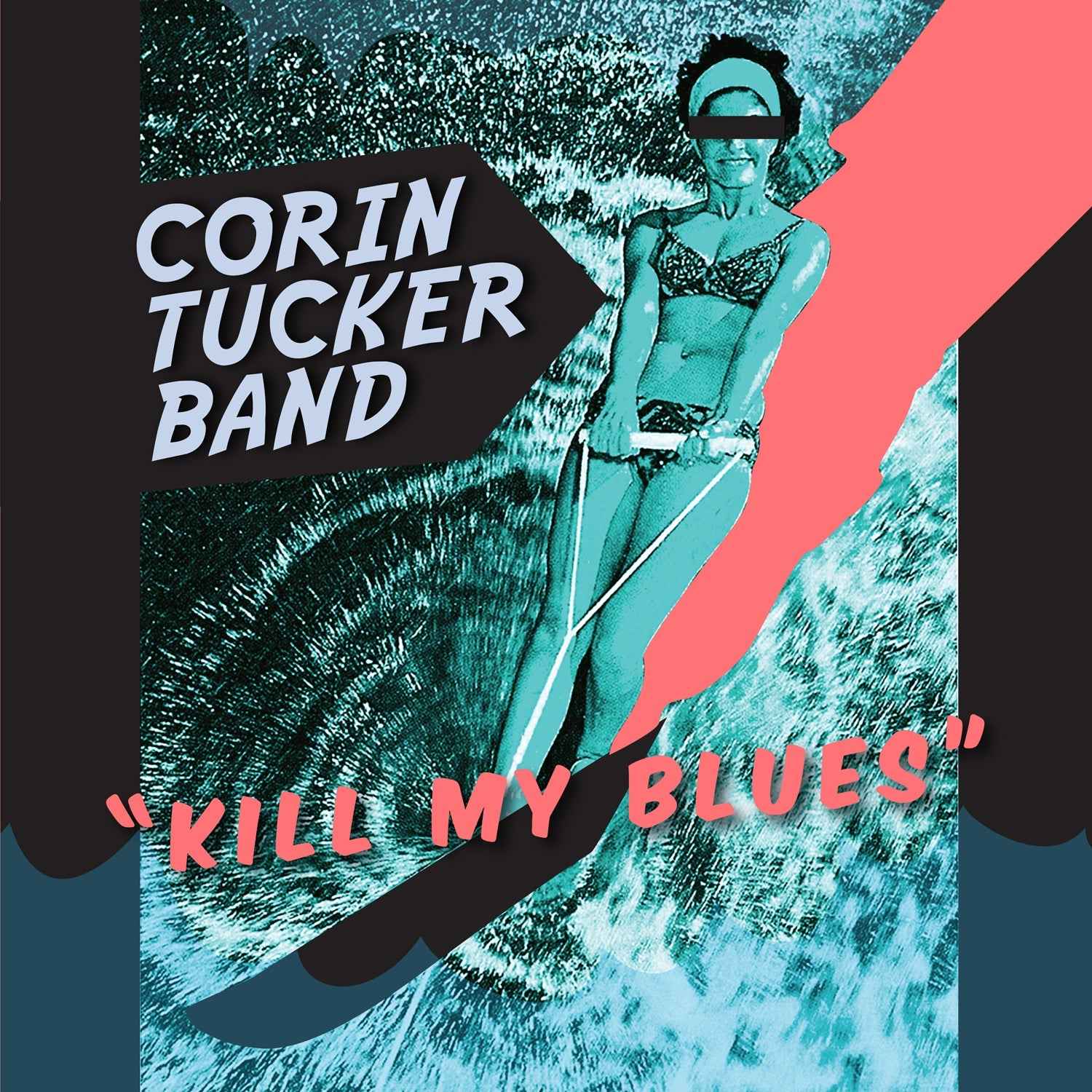 The Corin Tucker Band - Kill My Blues Vinyl Record