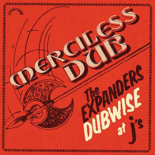The Expanders - Merciless Dub: The Expanders Dubwise At J'S (180G) Vinyl Record