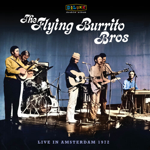 The Flying Burrito Brothers Live In Amsterdam 1972 (RSD Exclusive) (2 Lp's) Vinyl Record