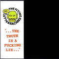 Truth Is A Fucking Lie Music CD