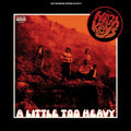 A Little Too Heavy (ORANGE VINYL) Vinyl Record