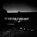 It Never Goes Out Music CD