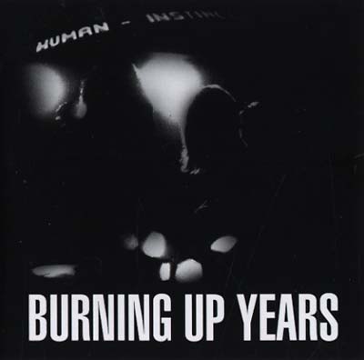 Burning Up Years Music CD