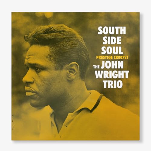 The John Wright Trio South Side Soul (Original Jazz Classics Series) [LP] Vinyl Record