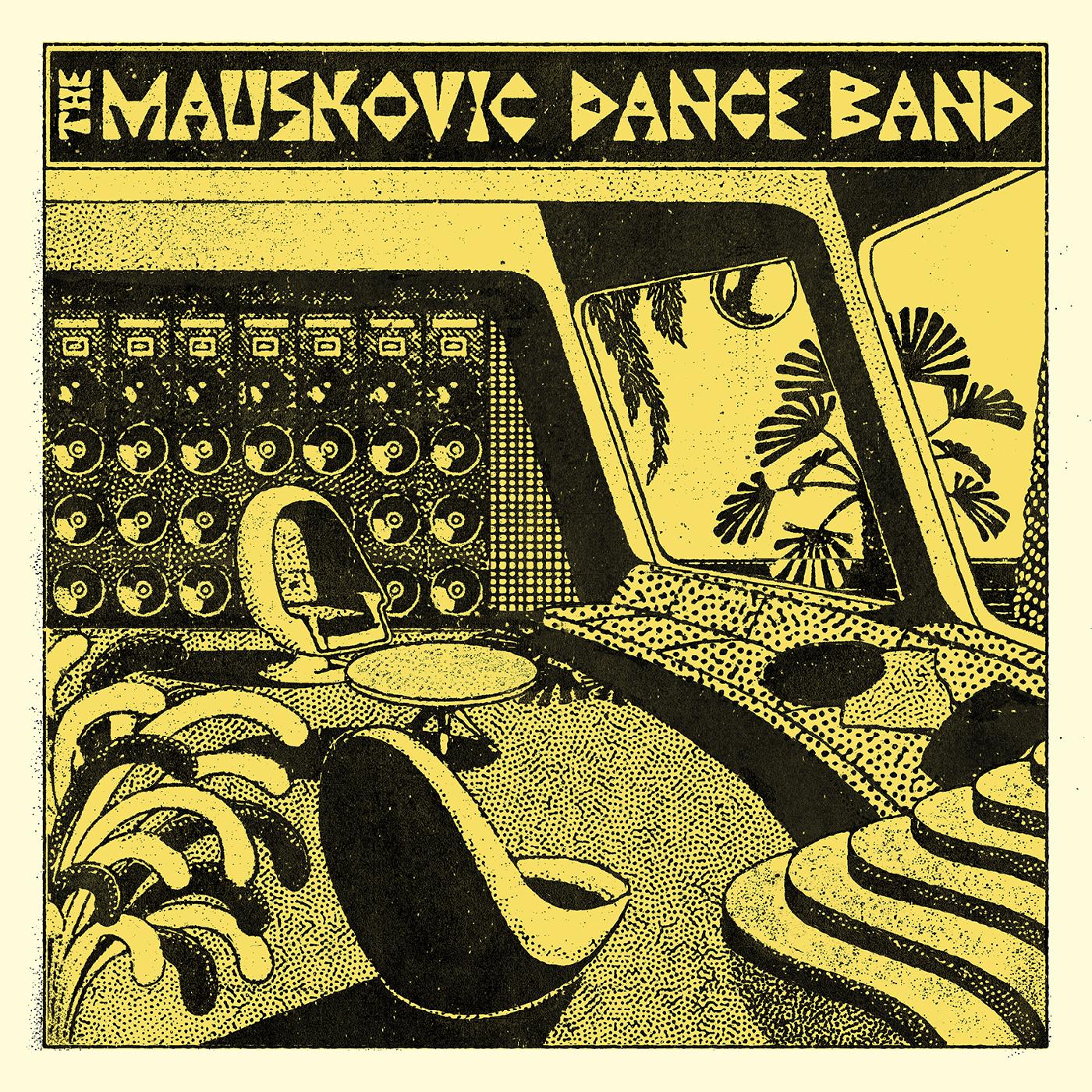 The Mauskovic Dance Band - The Mauskovic Dance Band Vinyl Record