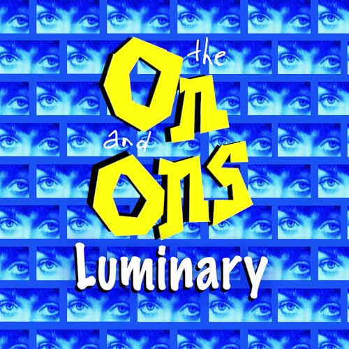 The On And Ons - Luminary |