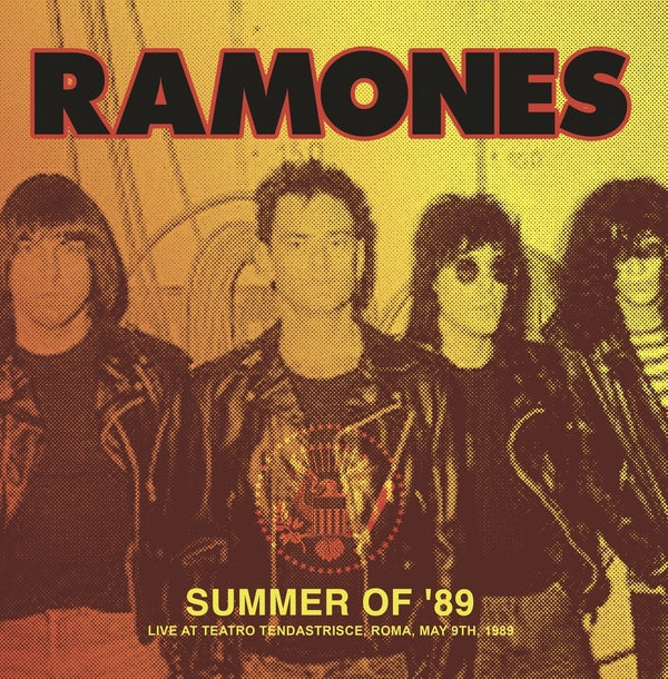 The Ramones - Summer Of '89: Live At Teatro Tendastrisce, Roma, May 9Th, 1989 [LP] Vinyl Record