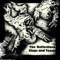 THE REFLECTIONS - Slugs and Toads Vinyl Record