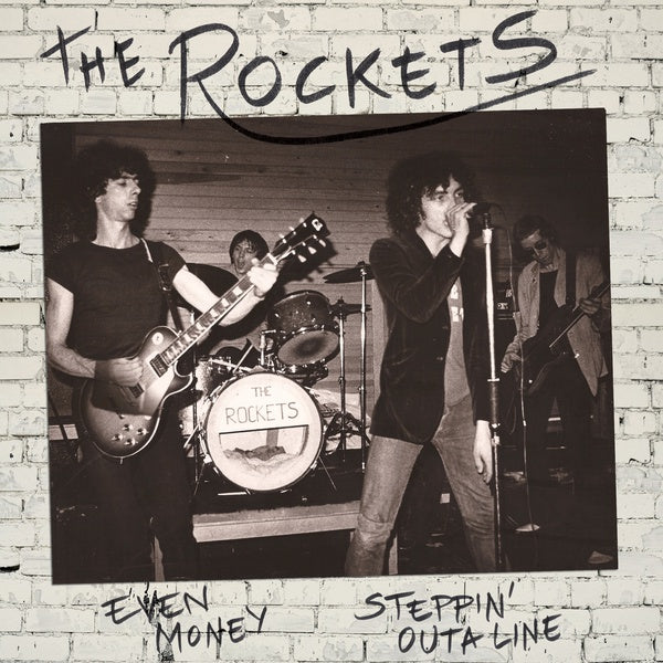 THE ROCKETS - Even Money/Steppin' Outa Line Vinyl Record