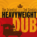 The Scientist Meets Ted Sirota's Heavyweight Dub Vinyl Record