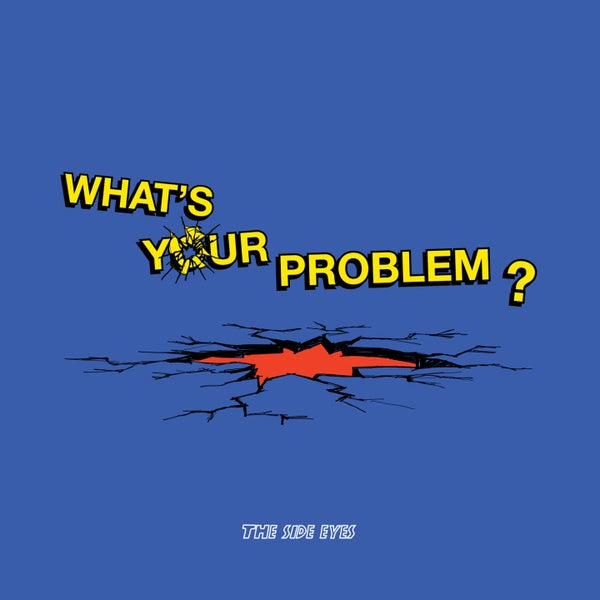 What's Your Problem? |