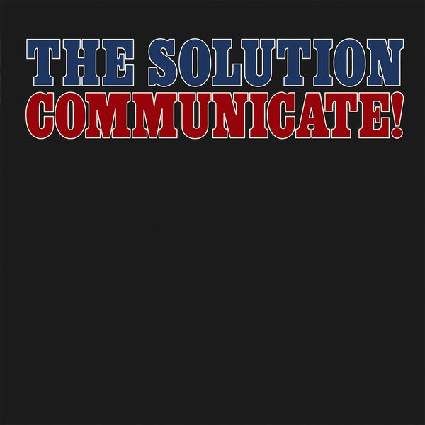 THE SOLUTION - Communicate! Vinyl Record