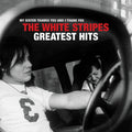 The White Stripes - The White Stripes Greatest Hits (150 Gram Vinyl) (2 Lp's) |