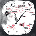 THE WORK - Slow Crimes Vinyl Record