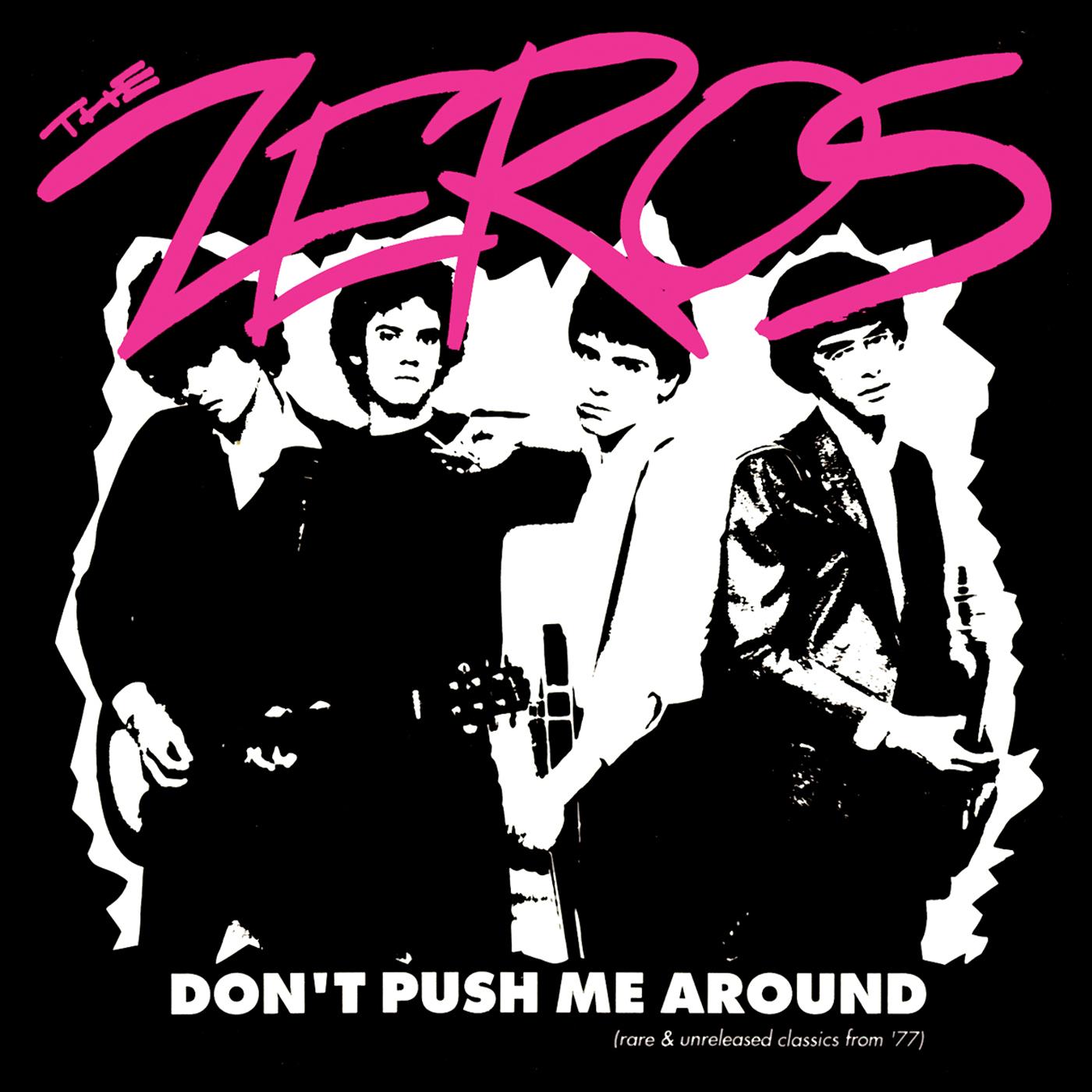 THE ZEROS - Don'T Push Me Around Vinyl Record