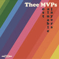 Thee MVPs - Most Valuable Players Vinyl Record