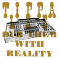 Dub Them With Reality Vinyl Record