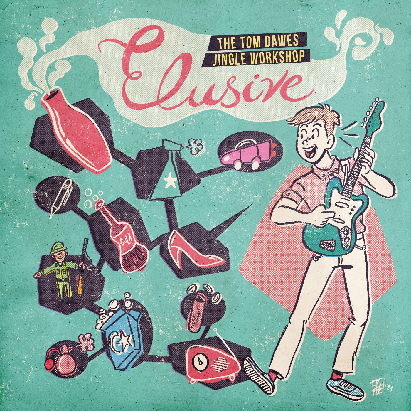 Elusive: The Tom Dawes Jingle Workshop (COKE CLEAR VINYL) Vinyl Record