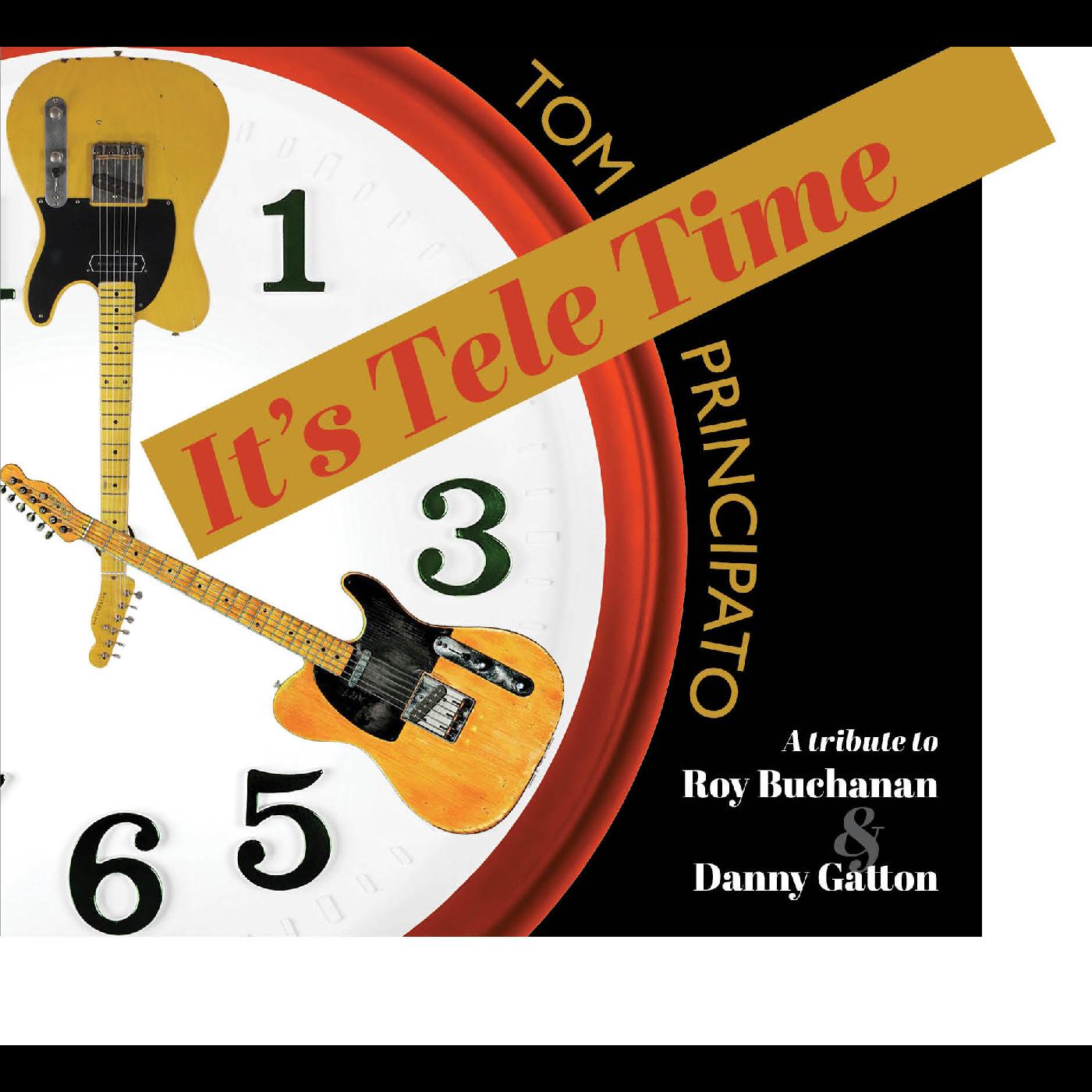 It's Tele Time! A tribute to Roy Buchanan & Danny Gatton Music CD