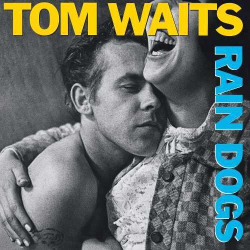 Tom Waits Rain Dogs (Limited Edition, 180 Gram Opaque Sky Blue Colored Vinyl) Vinyl Record
