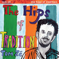 The Hips Of Tradition ("AMAZON" GREEN VINYL) Vinyl Record