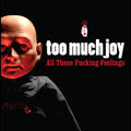 All These Fucking Feelings (CLEAR WITH RED SPLATTER VINYL) (Vinyl) Vinyl Record