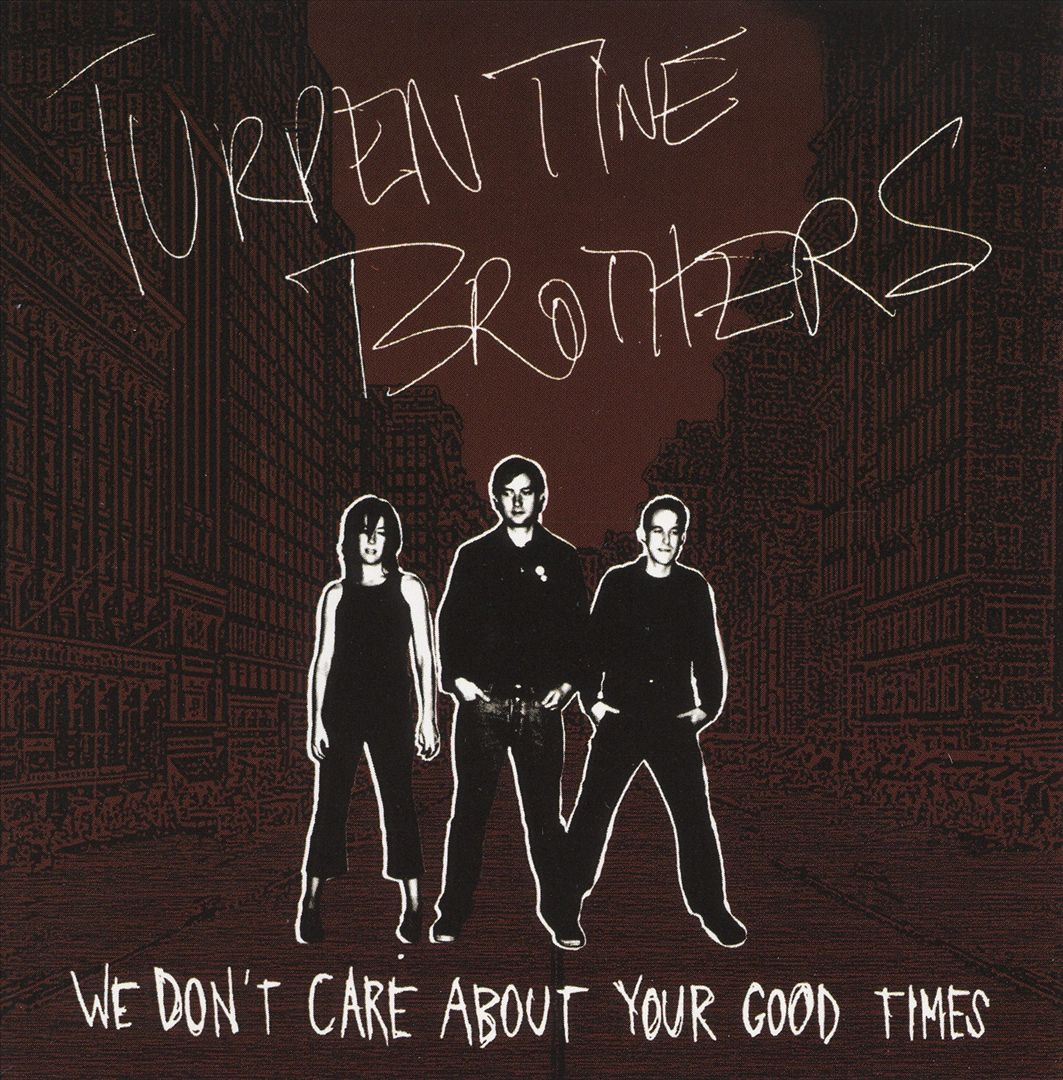 We Don't Care About Your Good Times Vinyl Record