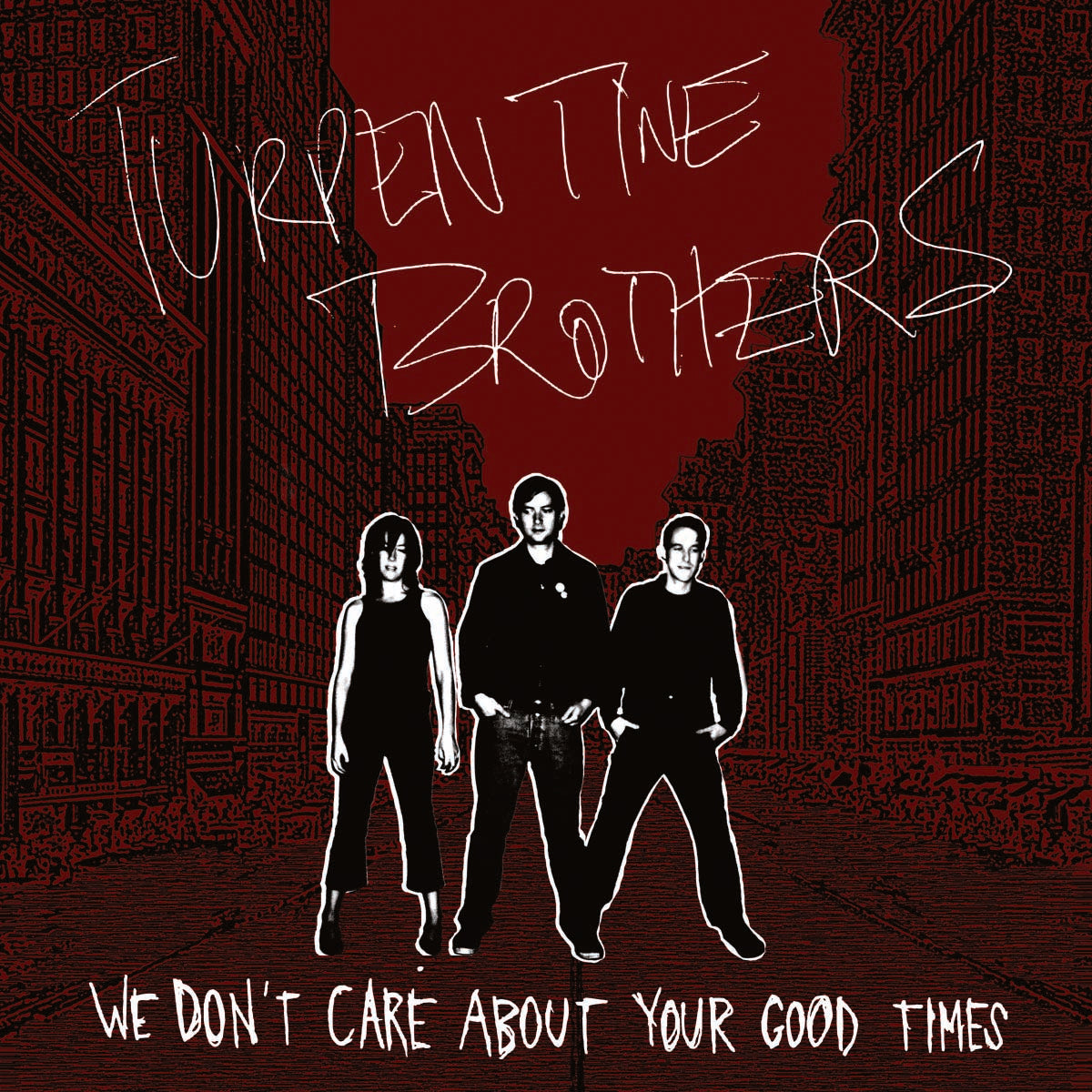 We Don't Care About Your Good Times Music CD