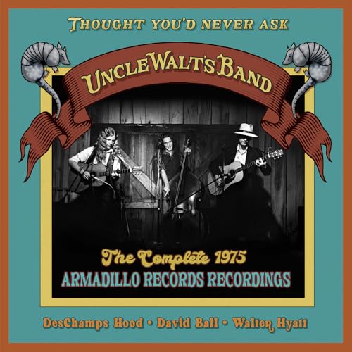 Thought You’d Never Ask: The Complete 1975 Armadillo Records Recordings Music CD