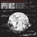 PRE-ORDER Upper Wilds - Mercury (Indie Exclusive, Metallic Silver Vinyl) [Vinyl] Vinyl Record