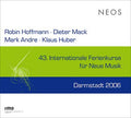 43 Internationale Ferienkurse Fur Neue Musik Darmstadt 2006 Music CD